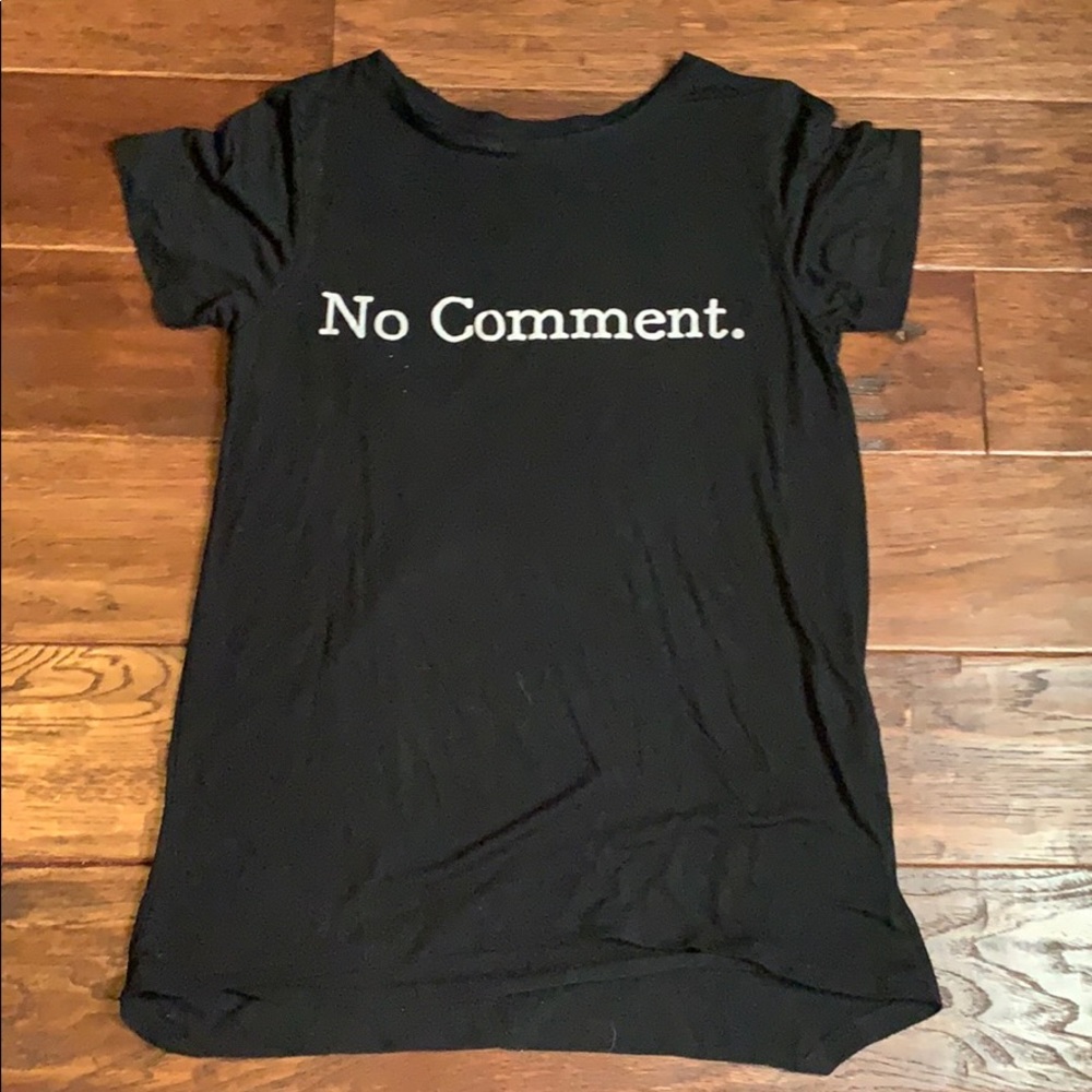 It is a plain black tee shirt with words on it